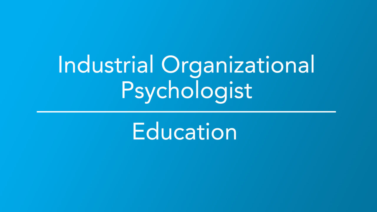 How to a Industrial Organizational Psychologist Career Girls