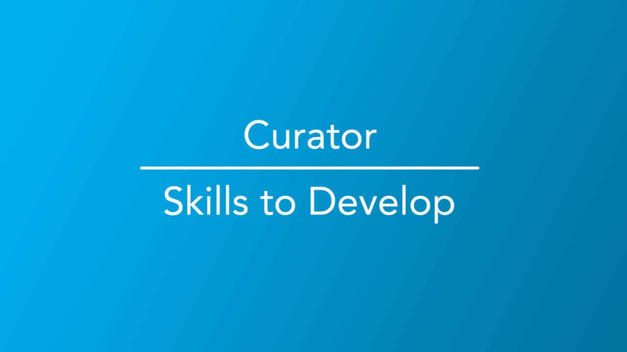 Curator Roles How to Become a Curator - Career Girls