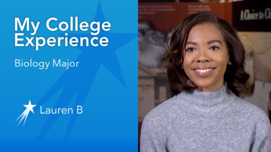 Lauren B College Experience Biology Major