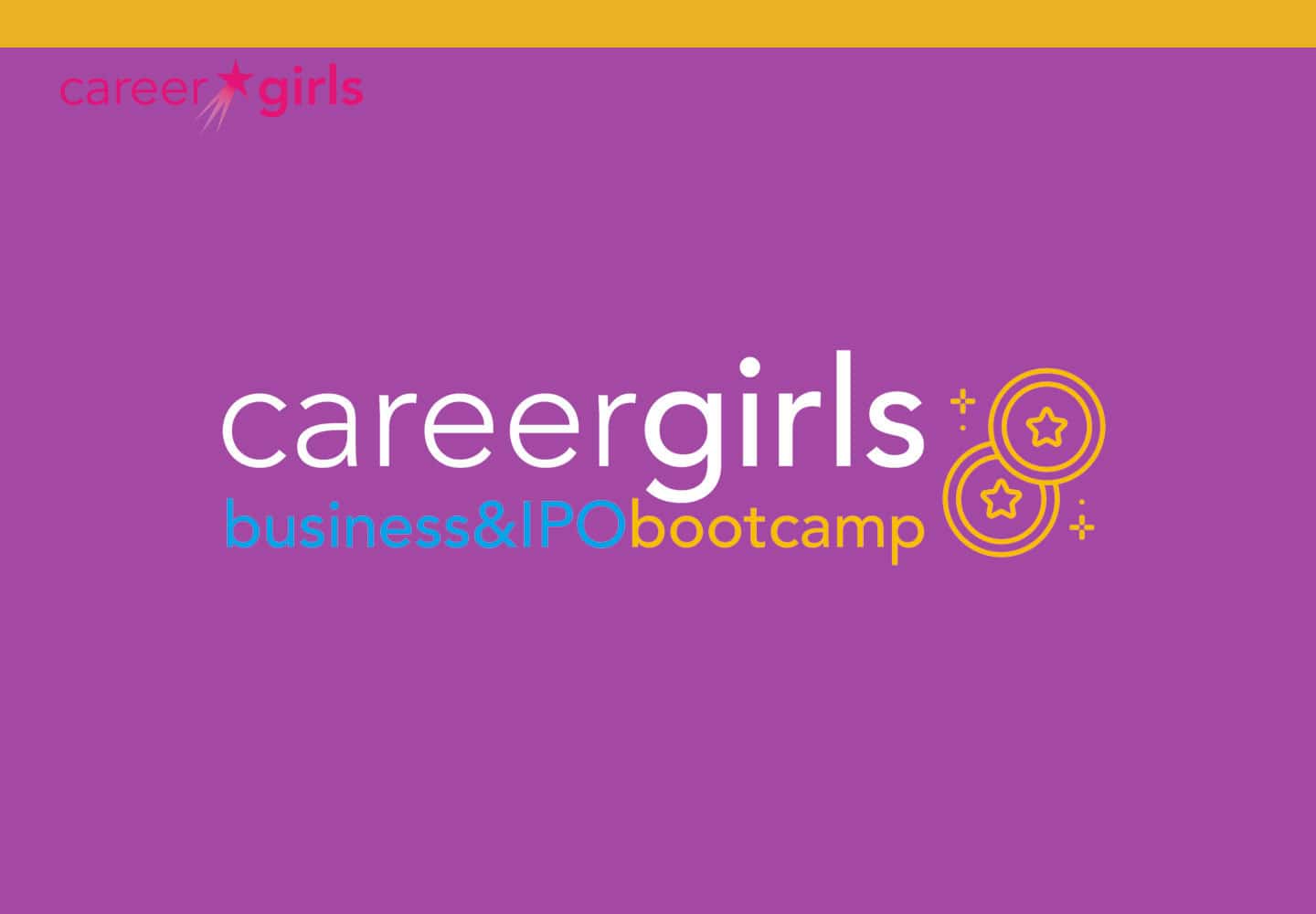 Business Models and IPO Boot Camp Career Girls 2021 Header Image