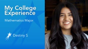 Destiny S College Experience Mathematics Major