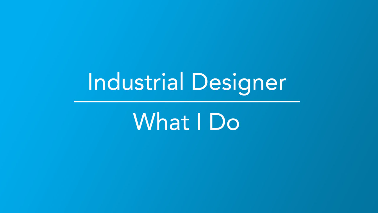 How to an Industrial Designer Career Girls Explore Careers