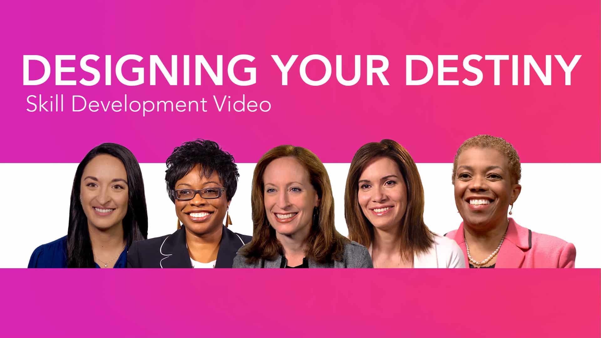 Career Girls Role Models featured in Designing Your Destiny Empowerment Video