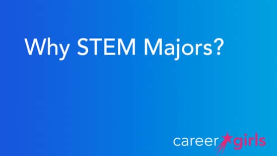 Why STEM Majors | College Students
