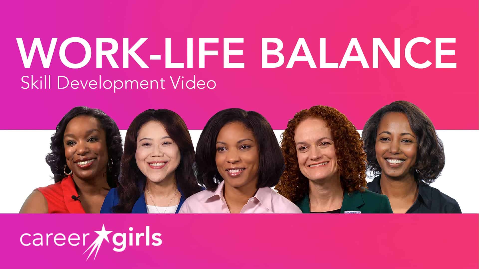 Work-Life Balance - Career Girls