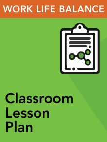 Work-Life Balance Classroom Lesson Plan Resource resource